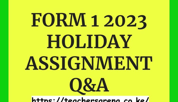 holiday assignment form 1 2023